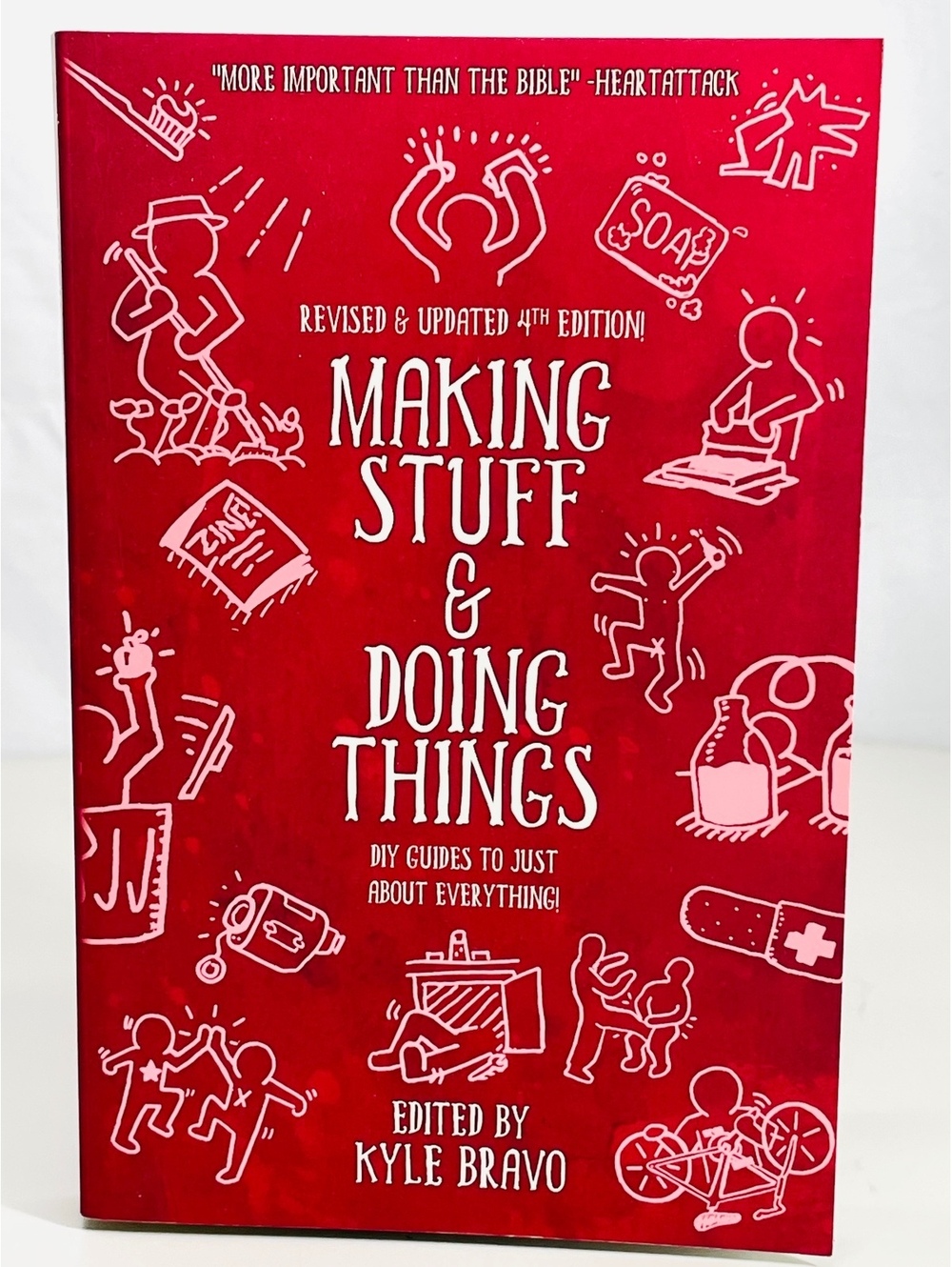 Making Stuff & Doing Things: DIY Guides to Just About Everything, 4th Edition by